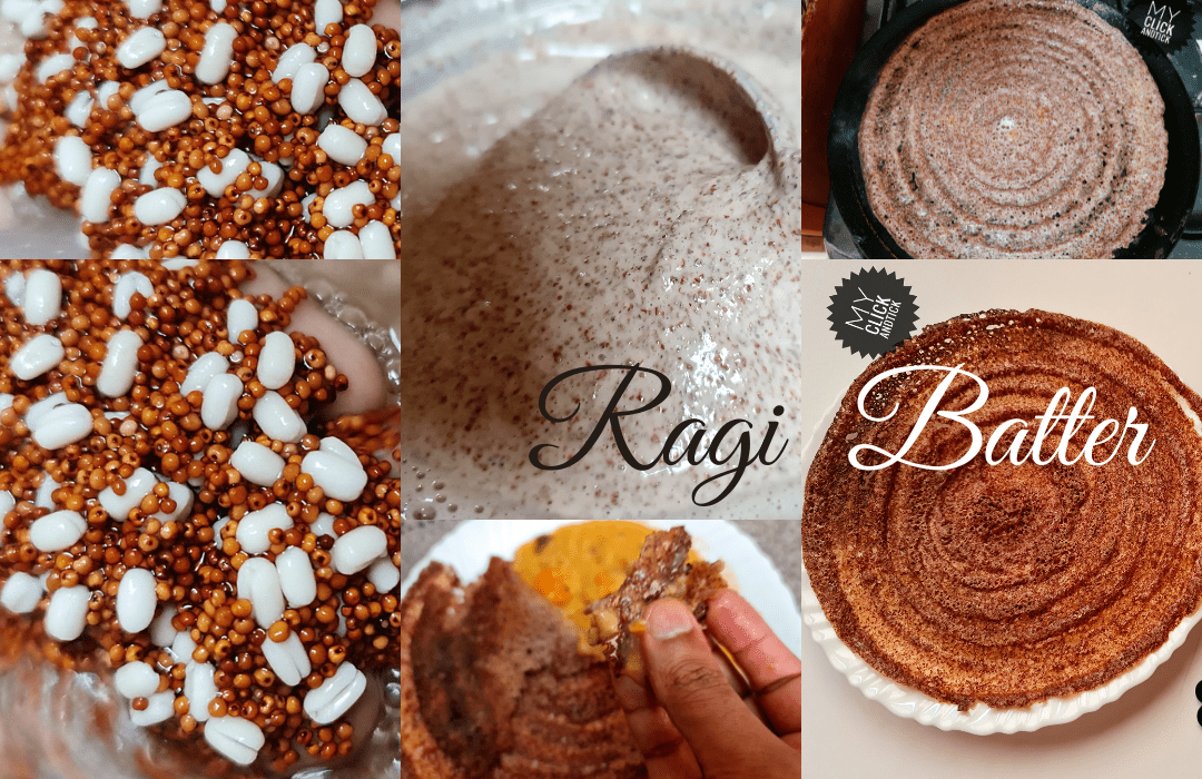 Ragi / Finger Millet Dosa - MY CLICK AND TICK